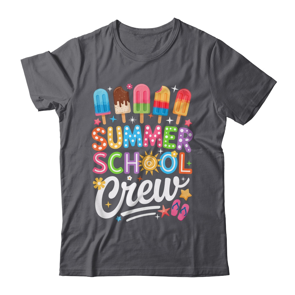 Summer School Crew Last Day Of School Cute Popsicle Teacher Shirt & Hoodie | siriusteestore