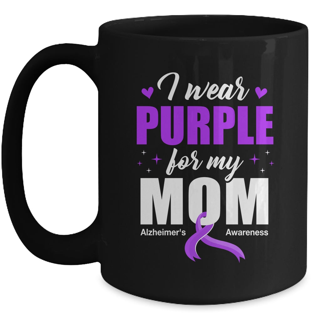 Support I Wear Purple For My Mom Alzheimer's Awareness Mug | siriusteestore