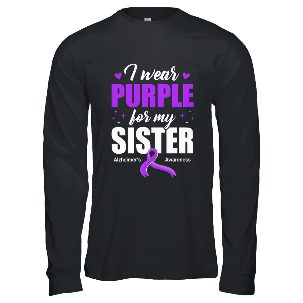 Support I Wear Purple For My Sister Alzheimer's Awareness Shirt & Hoodie | siriusteestore