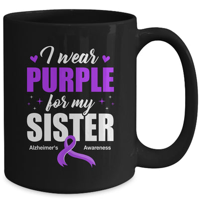 Support I Wear Purple For My Sister Alzheimer's Awareness Mug | siriusteestore