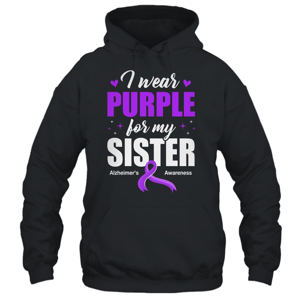 Support I Wear Purple For My Sister Alzheimer's Awareness Shirt & Hoodie | siriusteestore