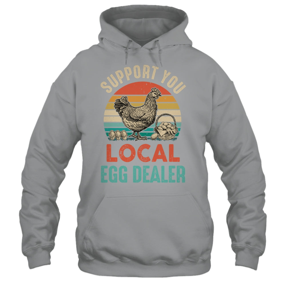 Support Your Local Egg Dealer Farmer Chicken Egg Lover Shirt & Tank Top | siriusteestore
