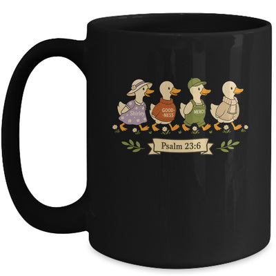 Surely Goodness Mercy Psalm 23:6 Goose Christian Women Humor Mug | siriusteestore