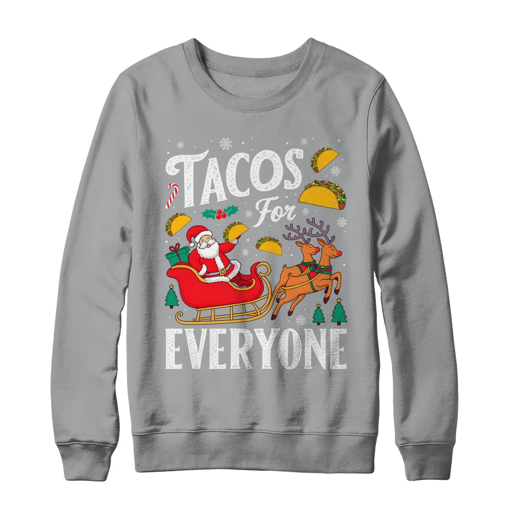 Tacos For Everyone Christmas Taco Funny Xmas Santa Family Shirt & Sweatshirt | siriusteestore