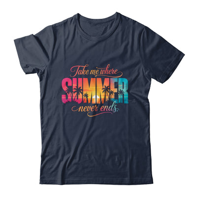 Take Me Where Summer Never Ends Beach Vacation Men Women Shirt & Tank Top | siriusteestore
