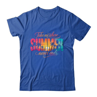 Take Me Where Summer Never Ends Beach Vacation Men Women Shirt & Tank Top | siriusteestore