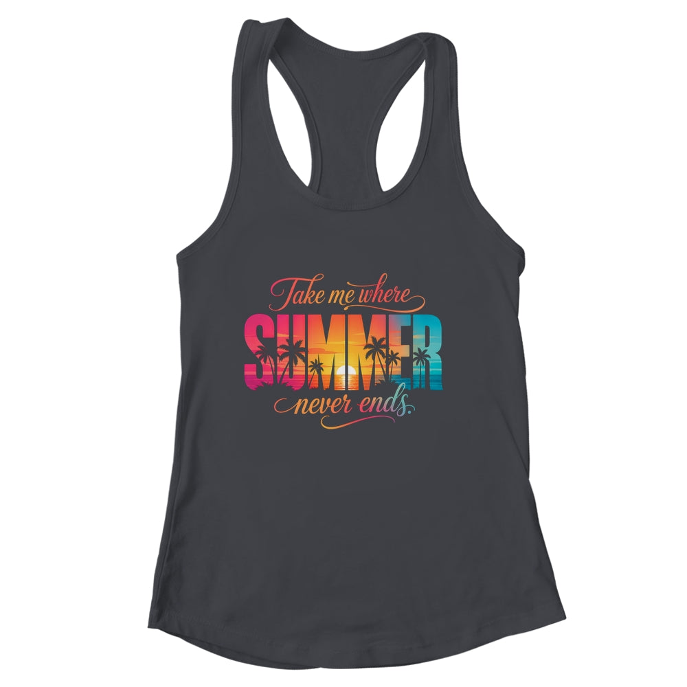 Take Me Where Summer Never Ends Beach Vacation Men Women Shirt & Tank Top | siriusteestore