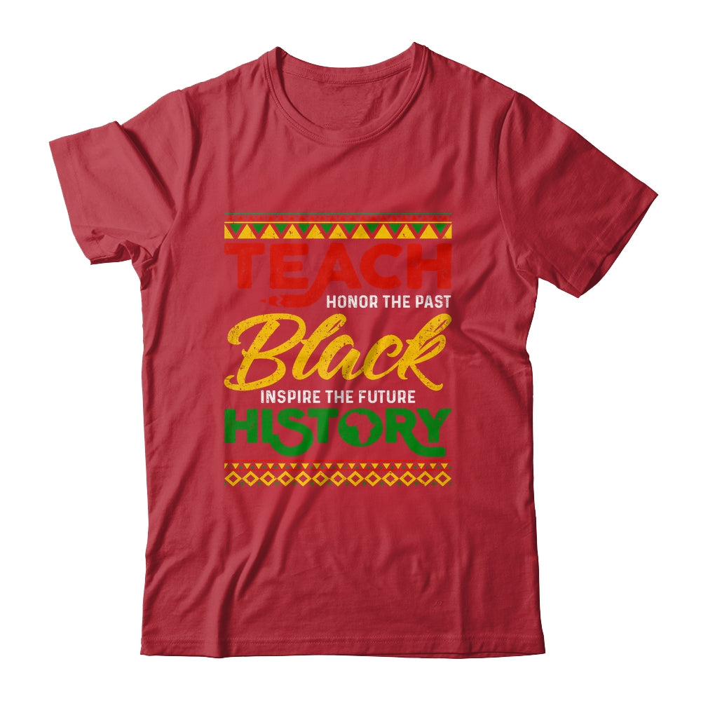 Teach Black History Month Pride African Educator Teacher Shirt & Hoodie | siriusteestore