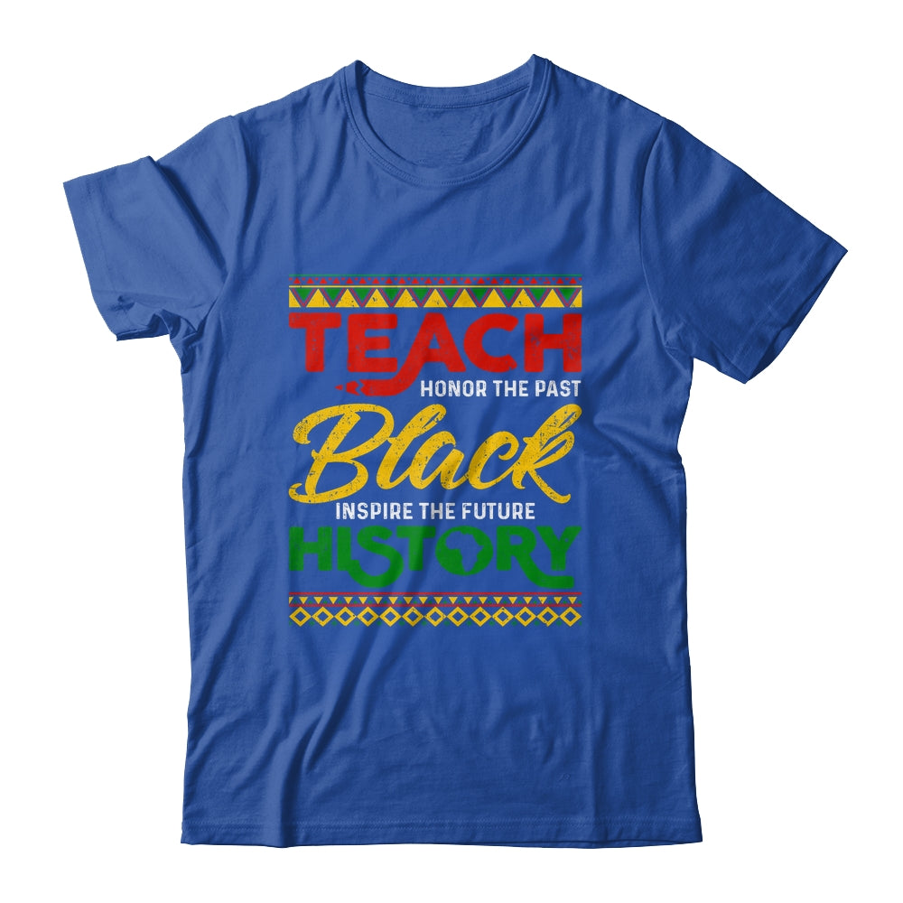 Teach Black History Month Pride African Educator Teacher Shirt & Hoodie | siriusteestore