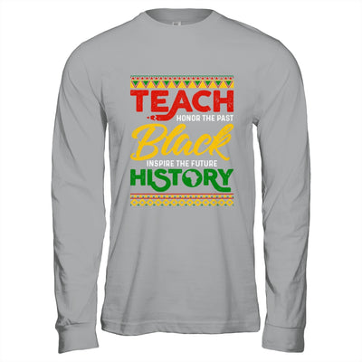 Teach Black History Month Pride African Educator Teacher Shirt & Hoodie | siriusteestore