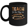 Teach So That They Can Dream Excel Black History Teacher Mug | siriusteestore