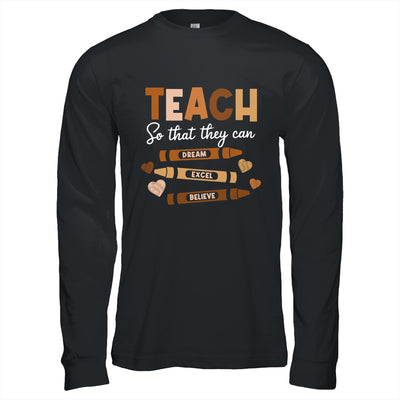 Teach So That They Can Dream Excel Black History Teacher Shirt & Hoodie | siriusteestore