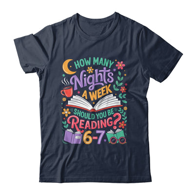 Teacher 67 How Many Nights A Week Should You Be Reading 6-7 Shirt & Hoodie | siriusteestore