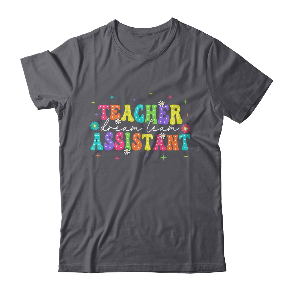 Teacher Assistant Dream Team Back To School Teacher Groovy Shirt & Hoodie | siriusteestore