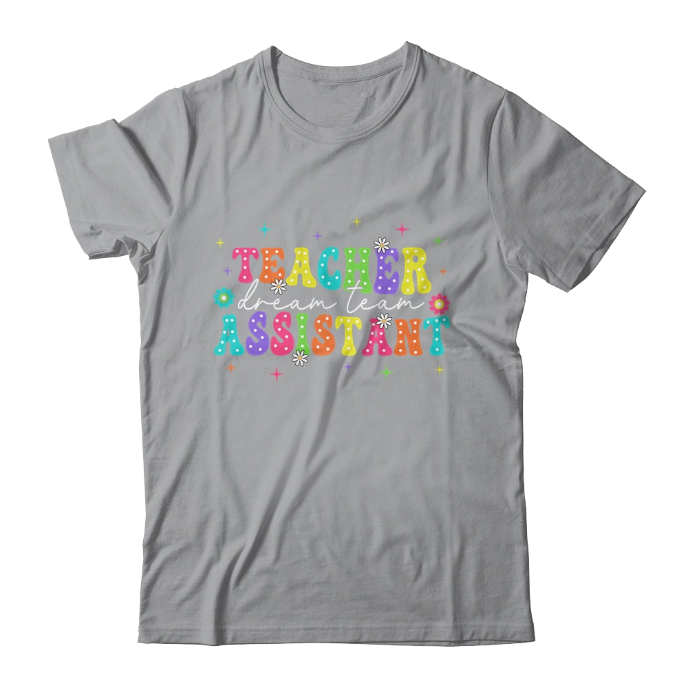 Teacher Assistant Dream Team Back To School Teacher Groovy Shirt & Hoodie | siriusteestore