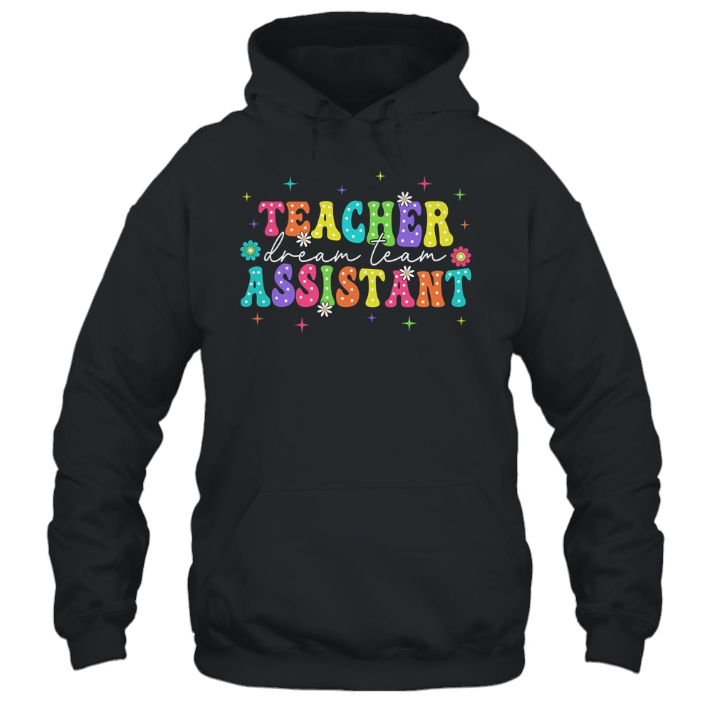 Teacher Assistant Dream Team Back To School Teacher Groovy Shirt & Hoodie | siriusteestore