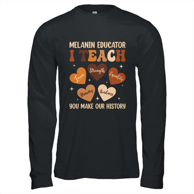 Teacher Black History Month Melanin Educator I Teach Shirt & Hoodie | siriusteestore