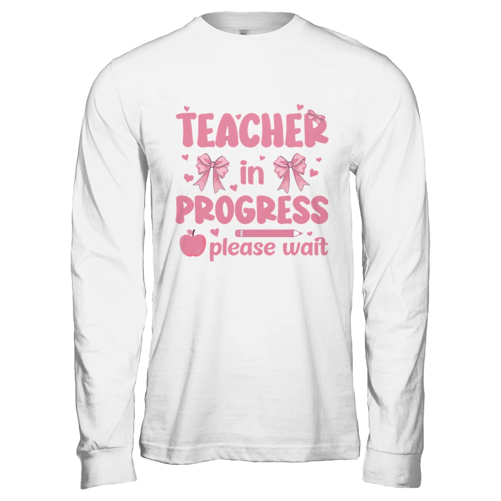 Teacher In Progress Coquette Pink Bow Future Teacher Women Shirt & Hoodie | siriusteestore