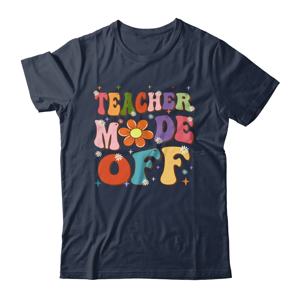 Teacher Mode Off Last Day Of School Summer Break Groovy Shirt & Tank Top | siriusteestore