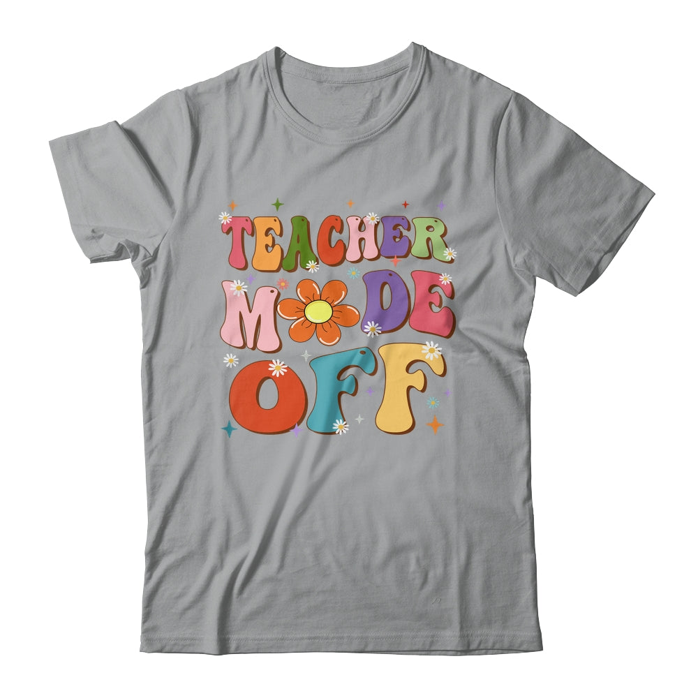 Teacher Mode Off Last Day Of School Summer Break Groovy Shirt & Tank Top | siriusteestore