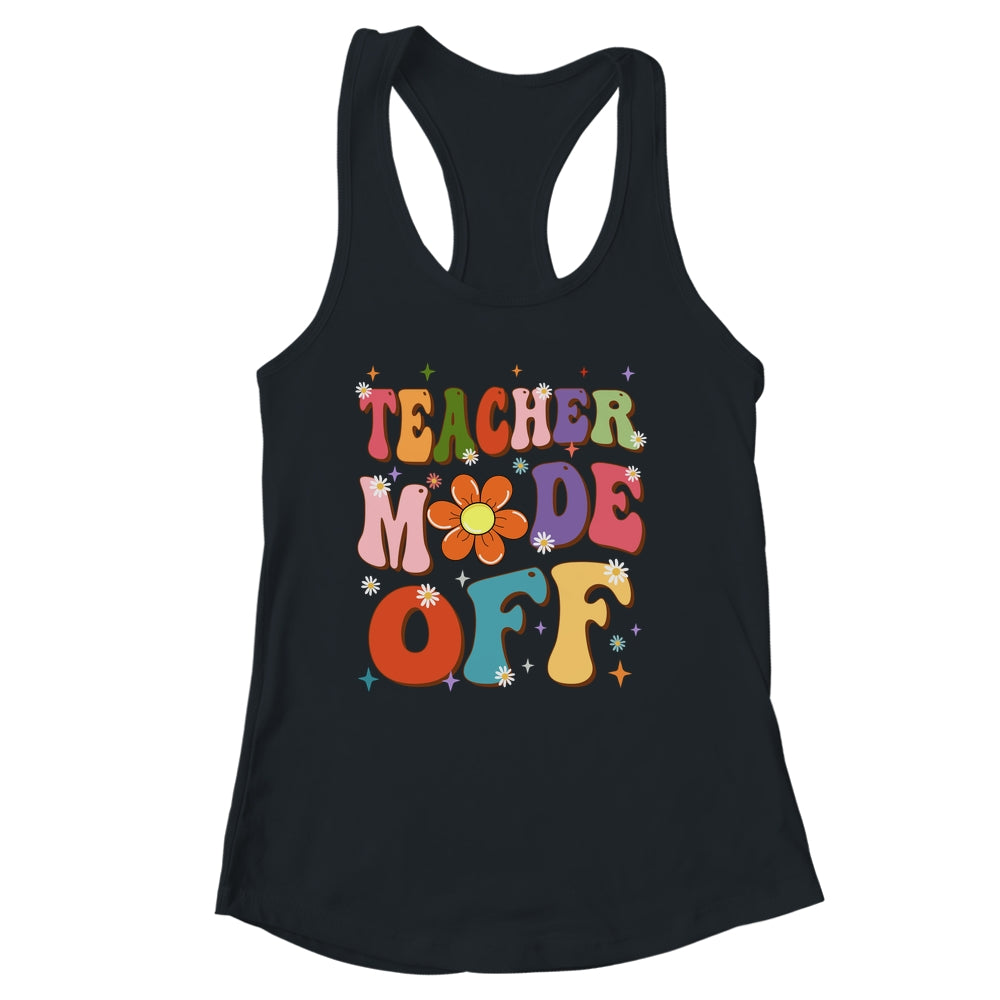 Teacher Mode Off Last Day Of School Summer Break Groovy Shirt & Tank Top | siriusteestore