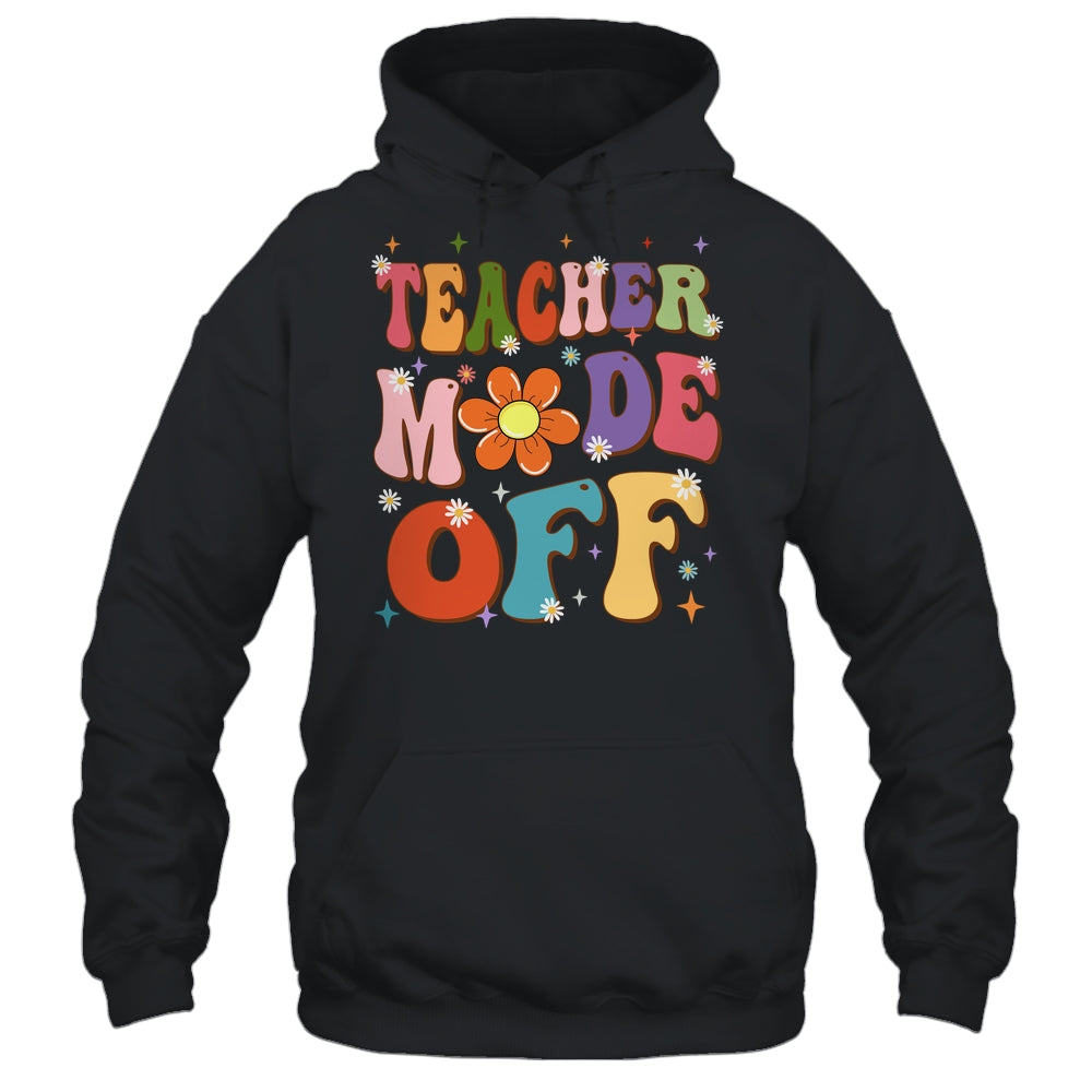 Teacher Mode Off Last Day Of School Summer Break Groovy Shirt & Tank Top | siriusteestore