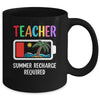 Teacher Summer Recharge Required Last Day Of School Funny Mug | siriusteestore