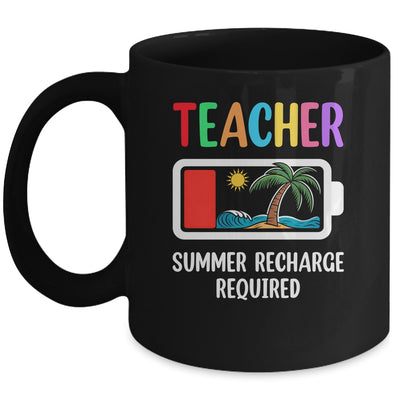 Teacher Summer Recharge Required Last Day Of School Funny Mug | siriusteestore