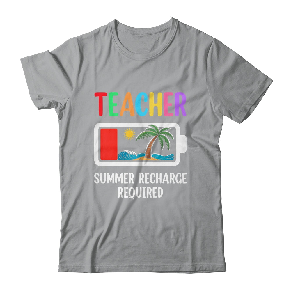 Teacher Summer Recharge Required Last Day Of School Funny Shirt & Tank Top | siriusteestore