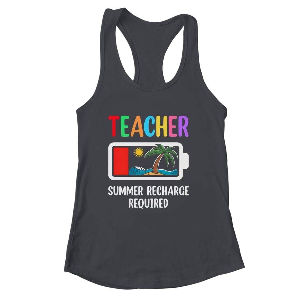 Teacher Summer Recharge Required Last Day Of School Funny Shirt & Tank Top | siriusteestore