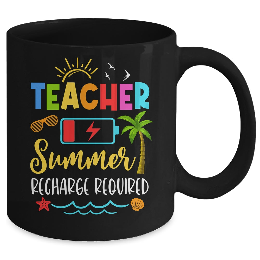 Teacher Summer Recharge Required Last Day School Women Funny Mug | siriusteestore
