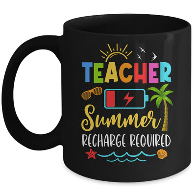 Teacher Summer Recharge Required Last Day School Women Funny Mug | siriusteestore