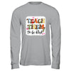 Teacher Teach Them To Be Kind Teach Kindness Back To School Shirt & Hoodie | siriusteestore