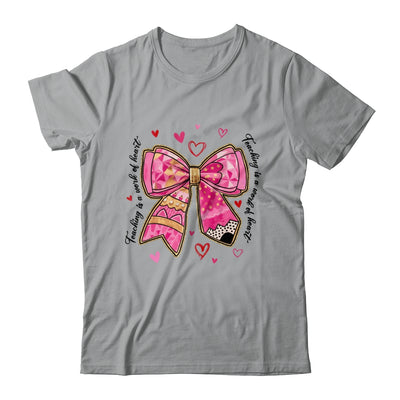 Teaching Is A Work Of Heart Pencil Bow Teacher Valentine Shirt & Sweatshirt | siriusteestore