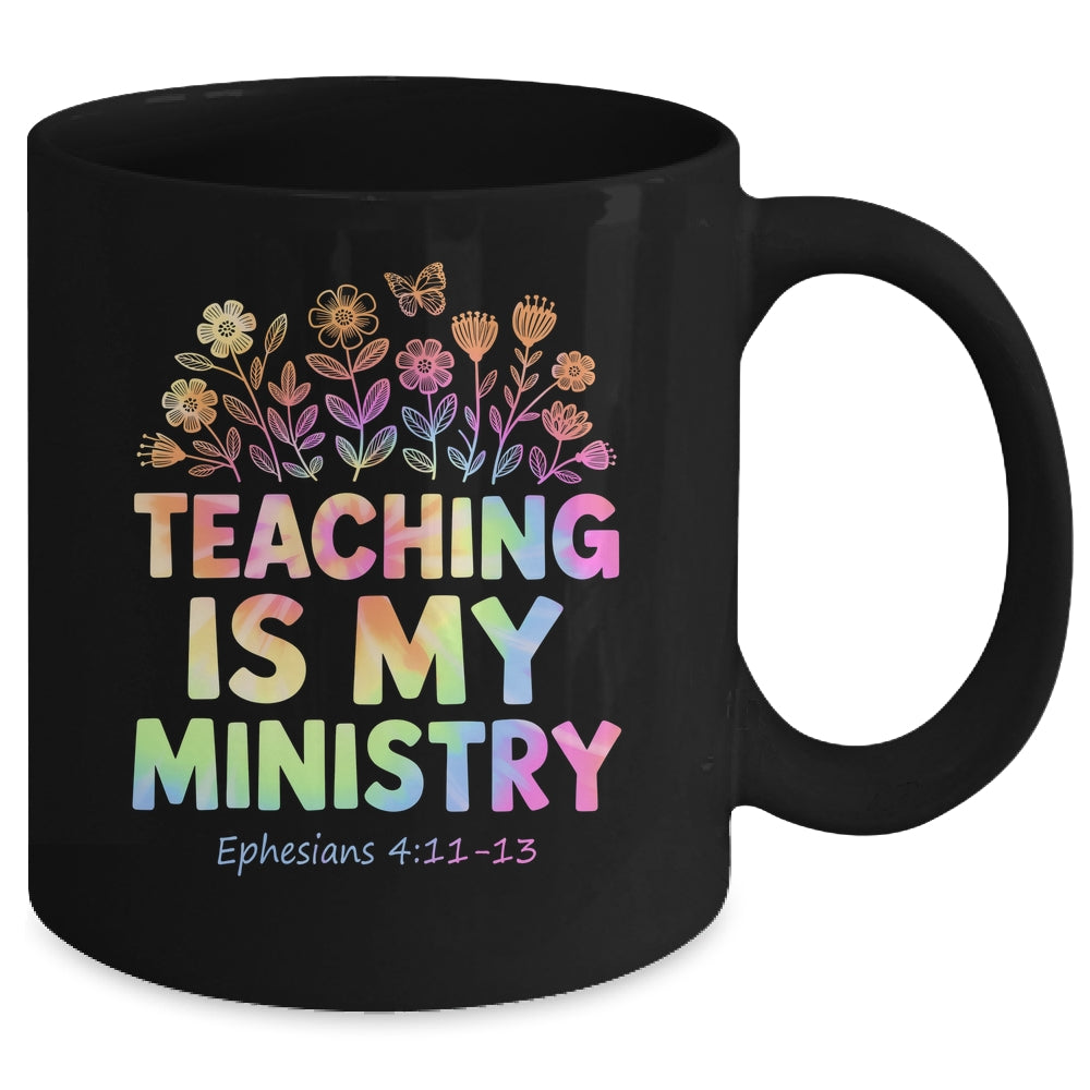 Teaching Is My Ministry Flower Jesus Christian Teacher Mug | siriusteestore