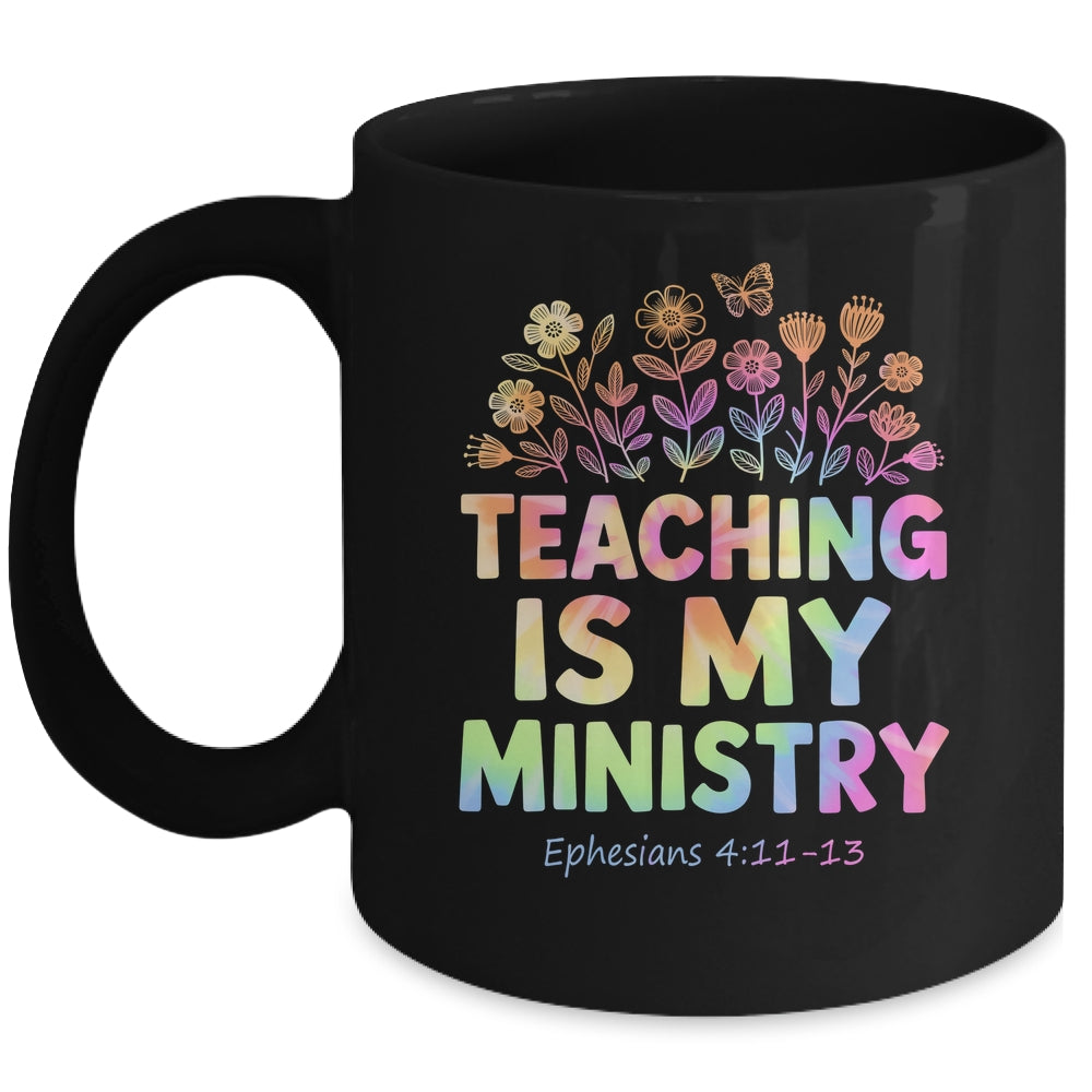 Teaching Is My Ministry Flower Jesus Christian Teacher Mug | siriusteestore