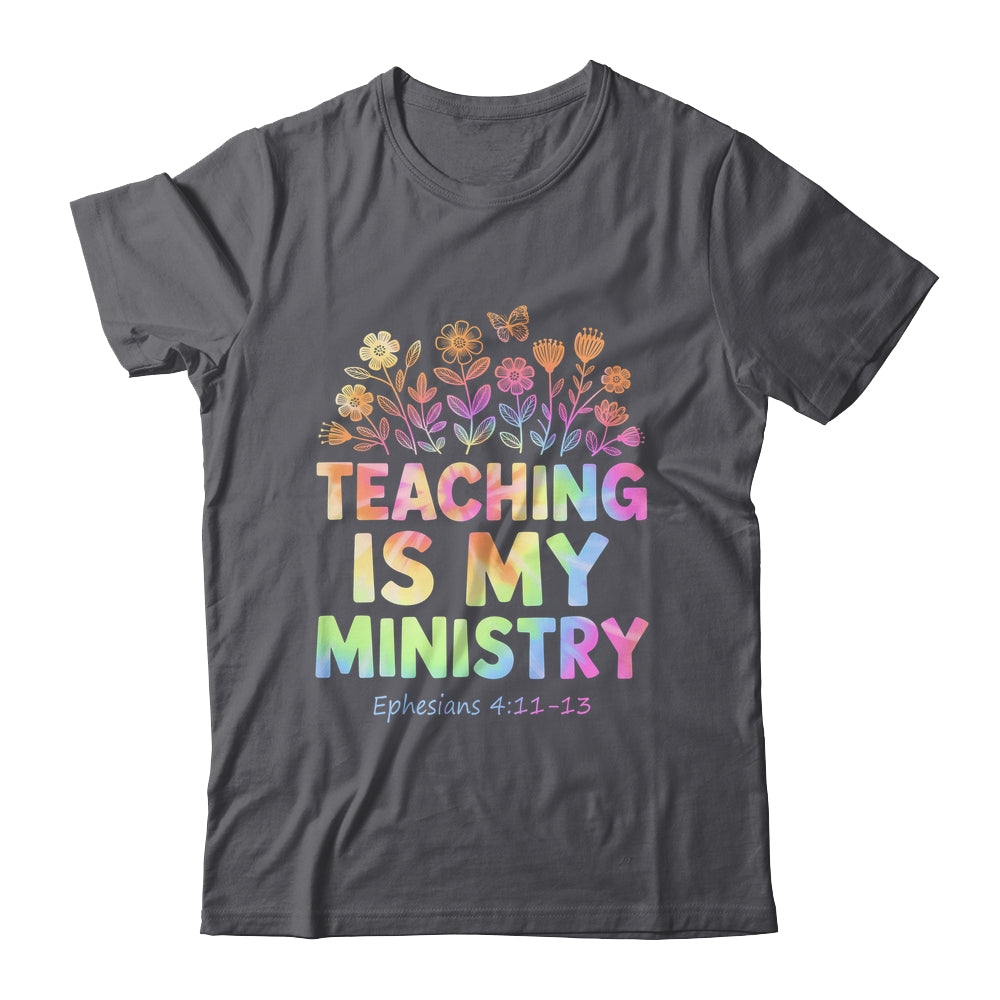 Teaching Is My Ministry Flower Jesus Christian Teacher Shirt & Tank Top | siriusteestore