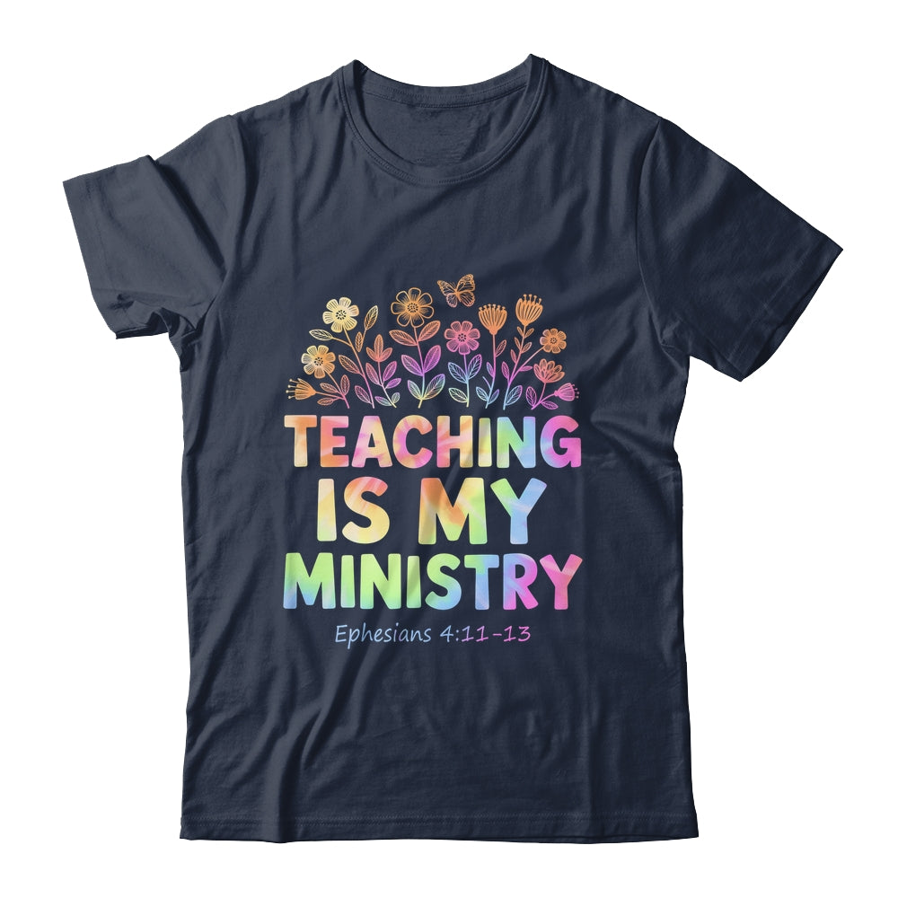 Teaching Is My Ministry Flower Jesus Christian Teacher Shirt & Tank Top | siriusteestore