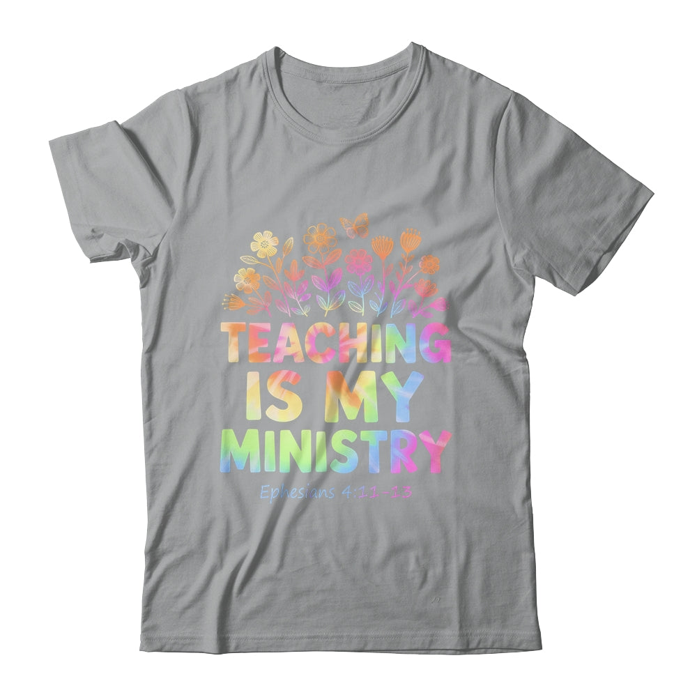 Teaching Is My Ministry Flower Jesus Christian Teacher Shirt & Tank Top | siriusteestore