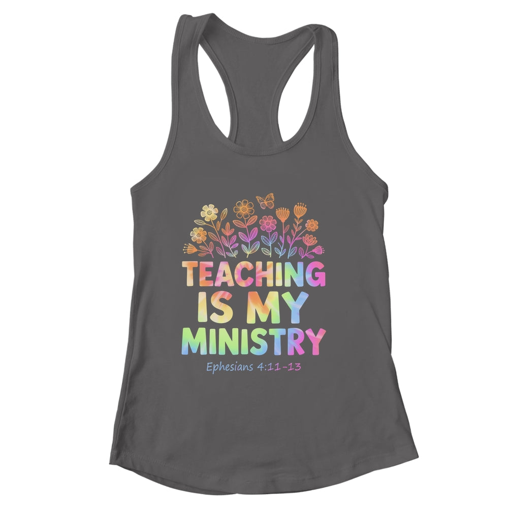 Teaching Is My Ministry Flower Jesus Christian Teacher Shirt & Tank Top | siriusteestore