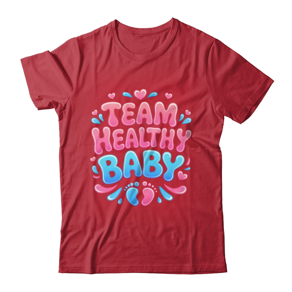 Team Healthy Baby Gender Reveal Party Announcement Shirt & Sweatshirt | siriusteestore