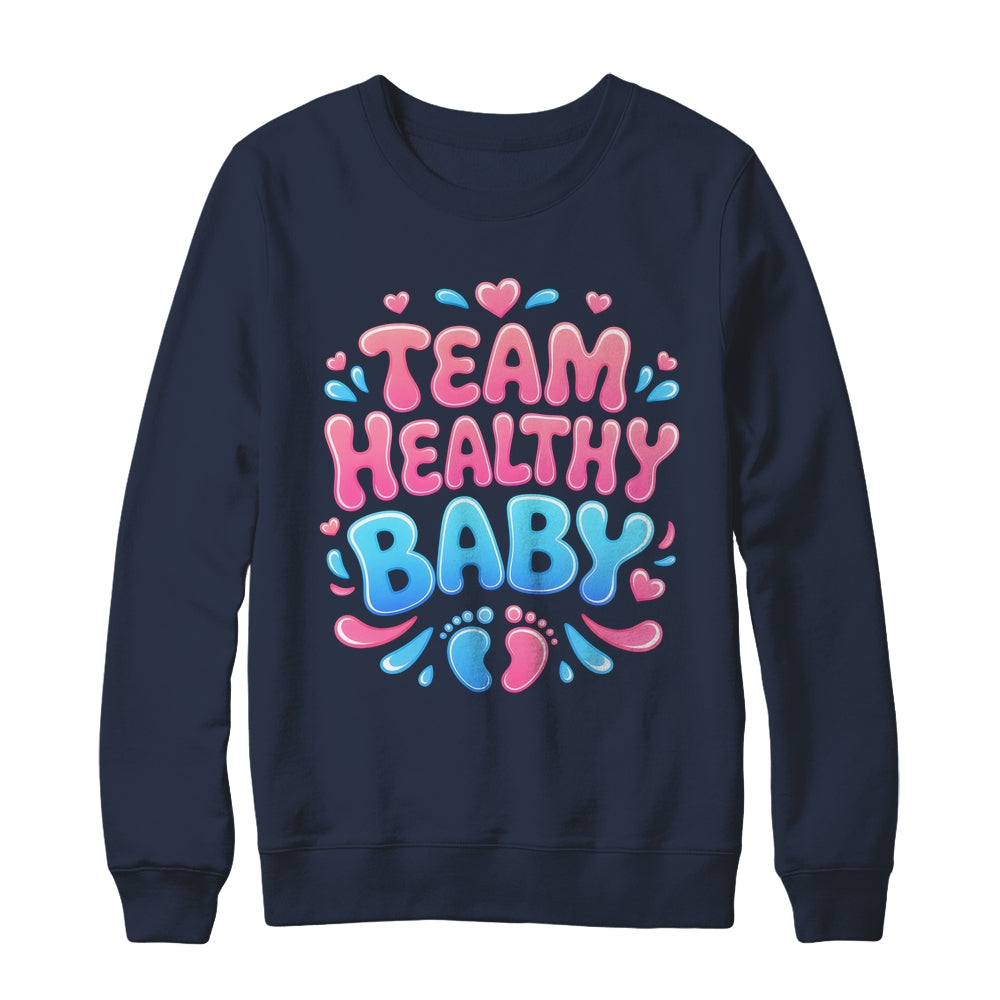 Team Healthy Baby Gender Reveal Party Announcement Shirt & Sweatshirt | siriusteestore