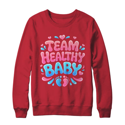 Team Healthy Baby Gender Reveal Party Announcement Shirt & Sweatshirt | siriusteestore