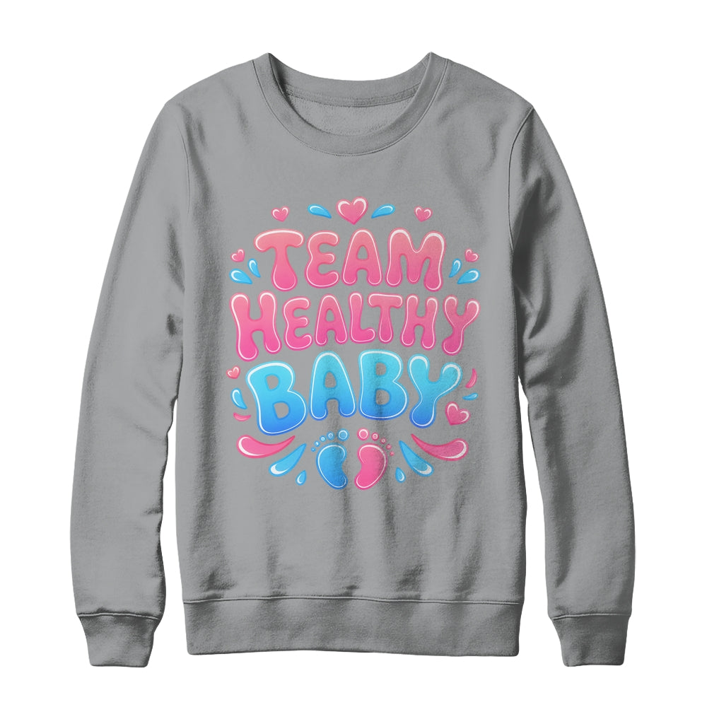 Team Healthy Baby Gender Reveal Party Announcement Shirt & Sweatshirt | siriusteestore