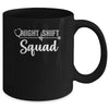 Team Night Shift Squad Funny Doctor Nurse Nursing RN LPN CNA Mug | siriusteestore