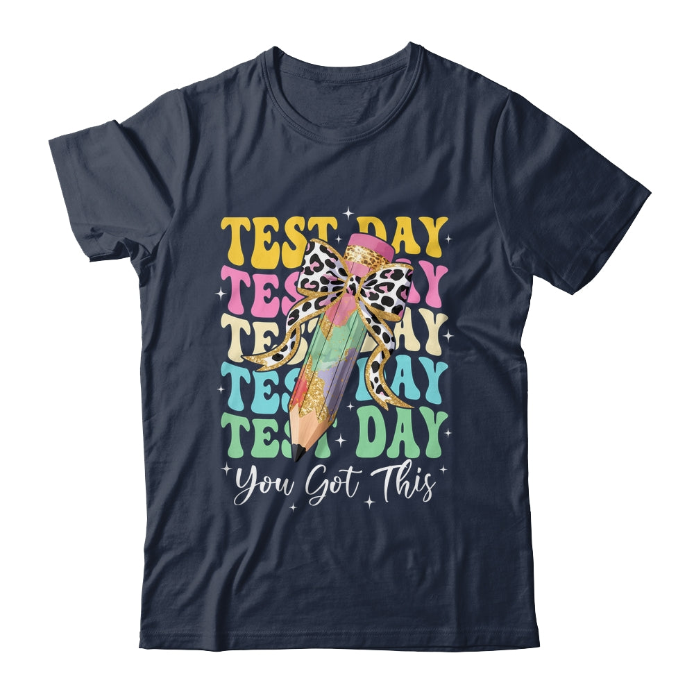Test Day Coquette Motivational Teacher You Got This Shirt & Hoodie | siriusteestore