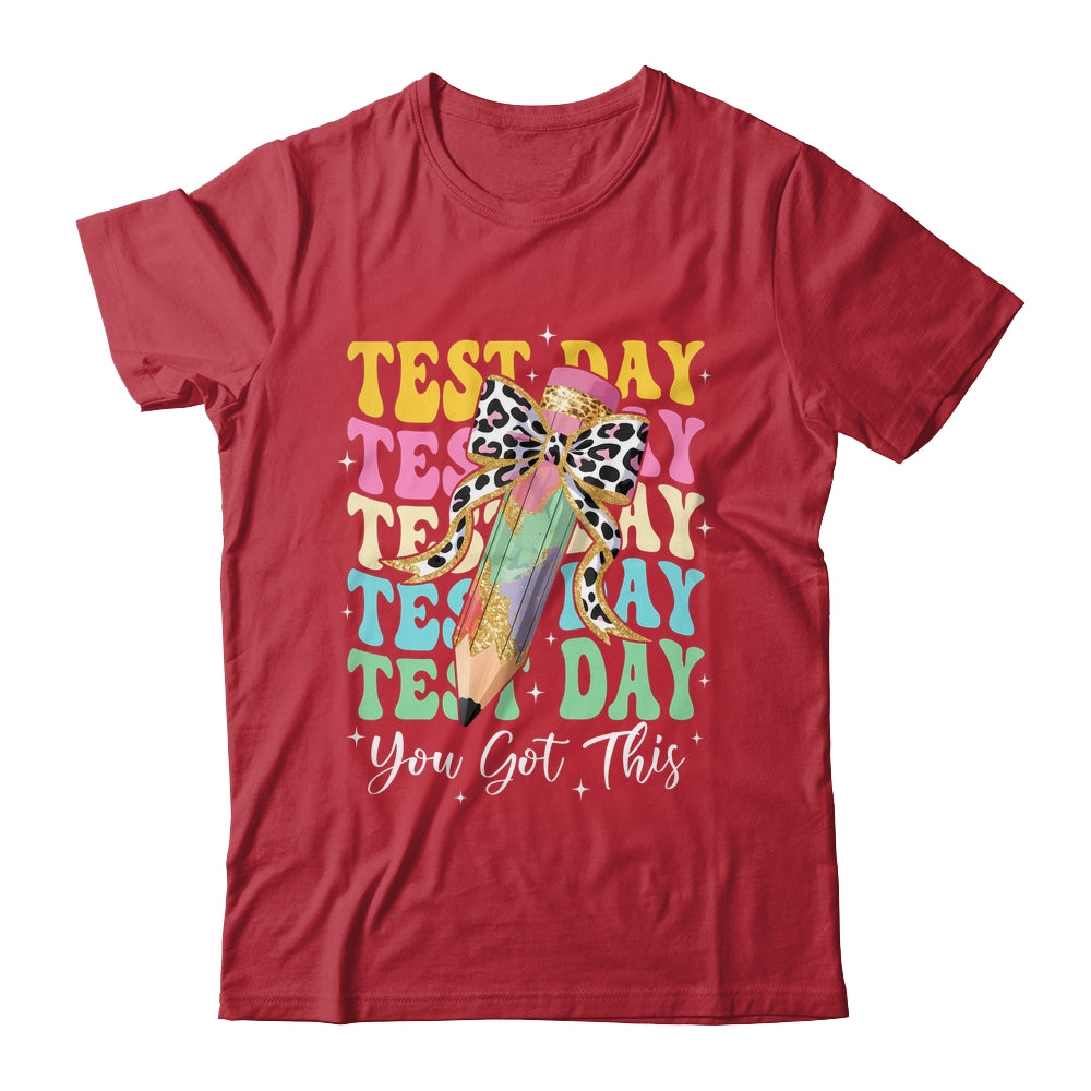 Test Day Coquette Motivational Teacher You Got This Shirt & Hoodie | siriusteestore