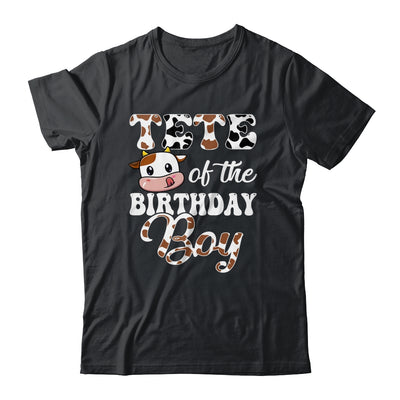 Tete Of The Birthday Boy Cow Farm 1st Birthday Boy Shirt & Hoodie | siriusteestore