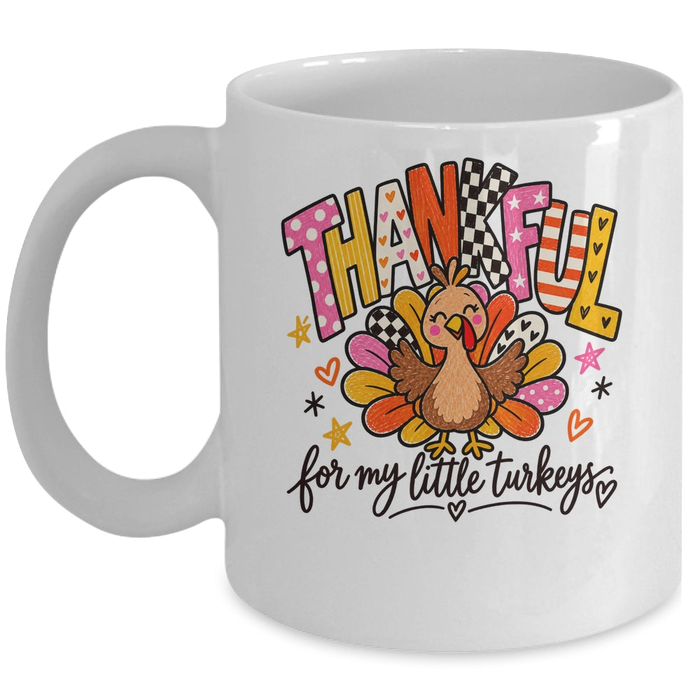 Thankful For My Little Turkeys Thanksgiving Teacher Mug | siriusteestore