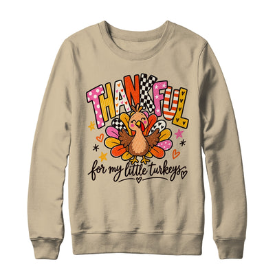 Thankful For My Little Turkeys Thanksgiving Teacher Shirt & Sweatshirt | siriusteestore